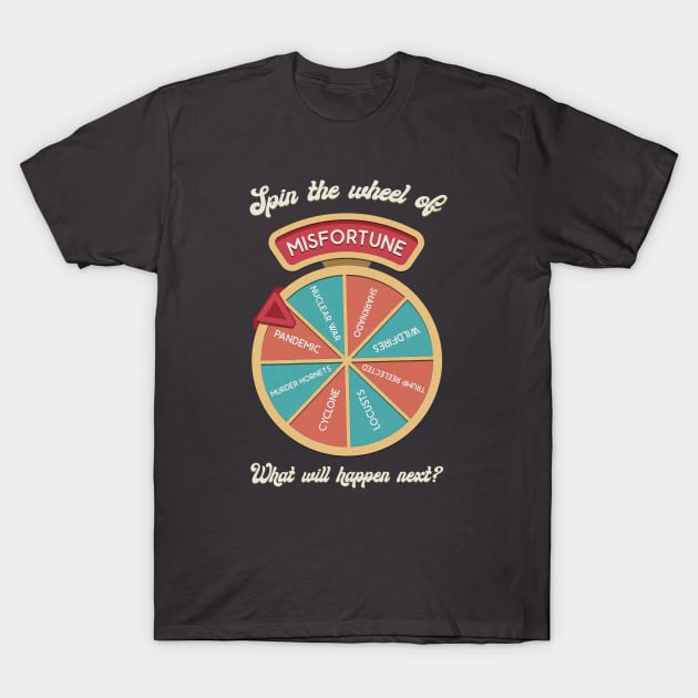 Wheel of Misfortune T-Shirt by NinthStreetShirts